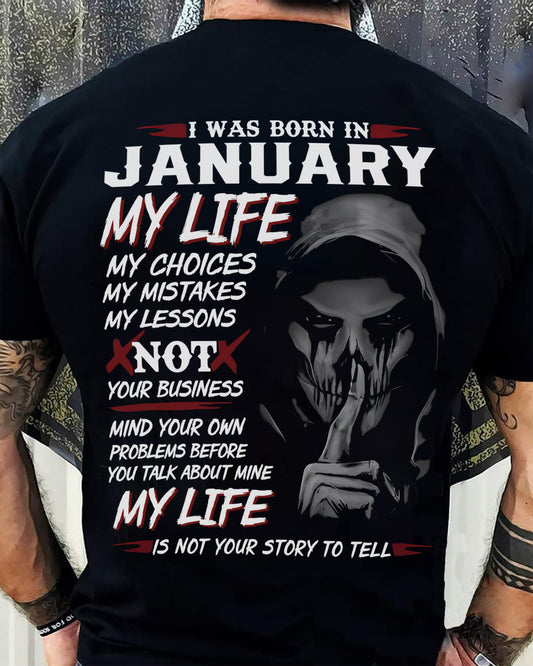 JANUARY - MY LIFE MY CHOICES - UNIQUE BIRTHDAY GIFT FOR MEN - NTTD01 (SKU08-36-01)