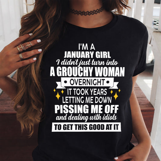JANUARY - GROUCHY WOMAN - BIRTHDAY T-SHIRT FOR WOMEN - NTTD01 (SKU2602-181-01)