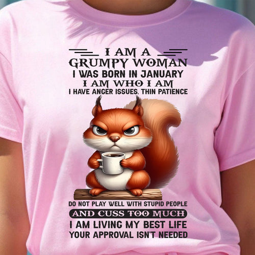 JANUARY - GRUMPY WOMAN - BIRTHDAY GIFT FOR WOMEN - NTTD01 (SKU09-07-01)