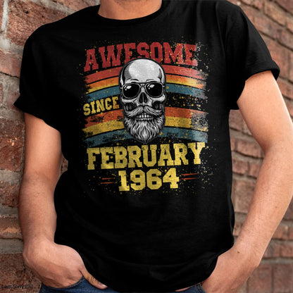 FEBRUARY - AWESOME SINCE 1964 - BIRTHDAY T-SHIRT FOR MEN - NTTD02 (SKU26T-01218-02)