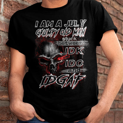 JULY - GRUMPY OLD MAN - BIRTHDAY T-SHIRT FOR MEN - NTTD07 (SKU10-28-07)