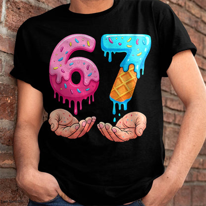 ICE CREAM 6 7 - UNISEX MEME T-SHIRT - NTTD00