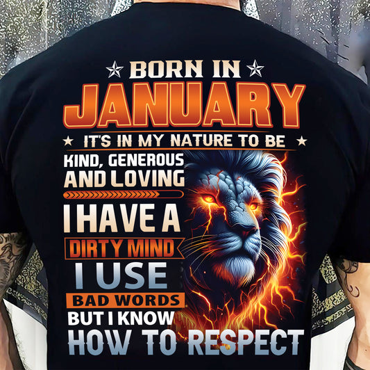 JANUARY - DIRTY MIND BUT KNOWS RESPECT - BIRTHDAY T-SHIRT FOR MEN a - NTTD01 (SKU08-84-01)