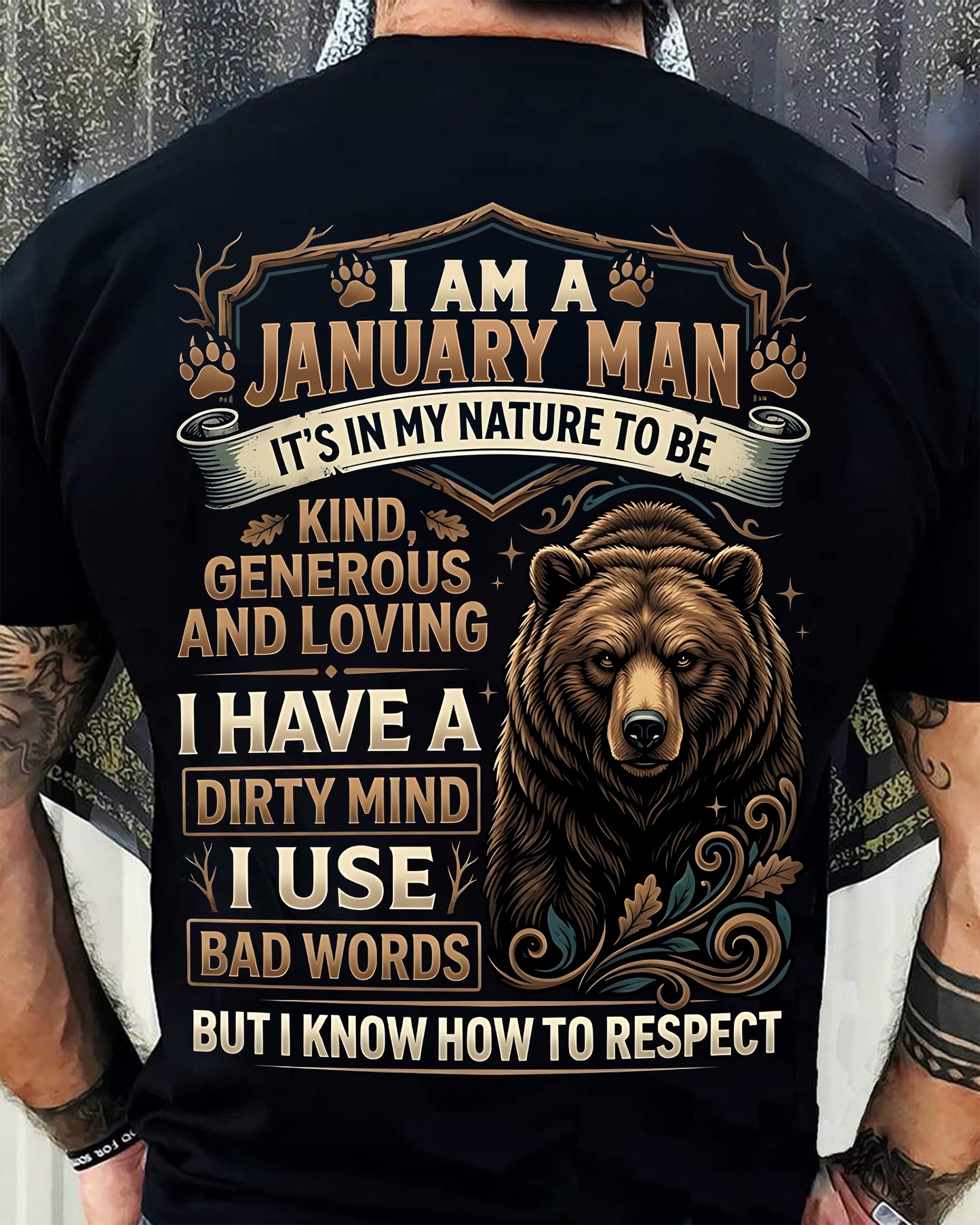 JANUARY - DIRTY MIND BUT KNOW HOW TO RESPECT - BIRTHDAY T-SHIRT FOR MEN - NTTD01 (SKU2604-105-01)