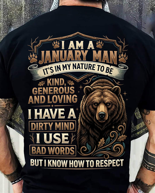 JANUARY - DIRTY MIND BUT KNOW HOW TO RESPECT - BIRTHDAY T-SHIRT FOR MEN - NTTD01 (SKU2604-105-01)