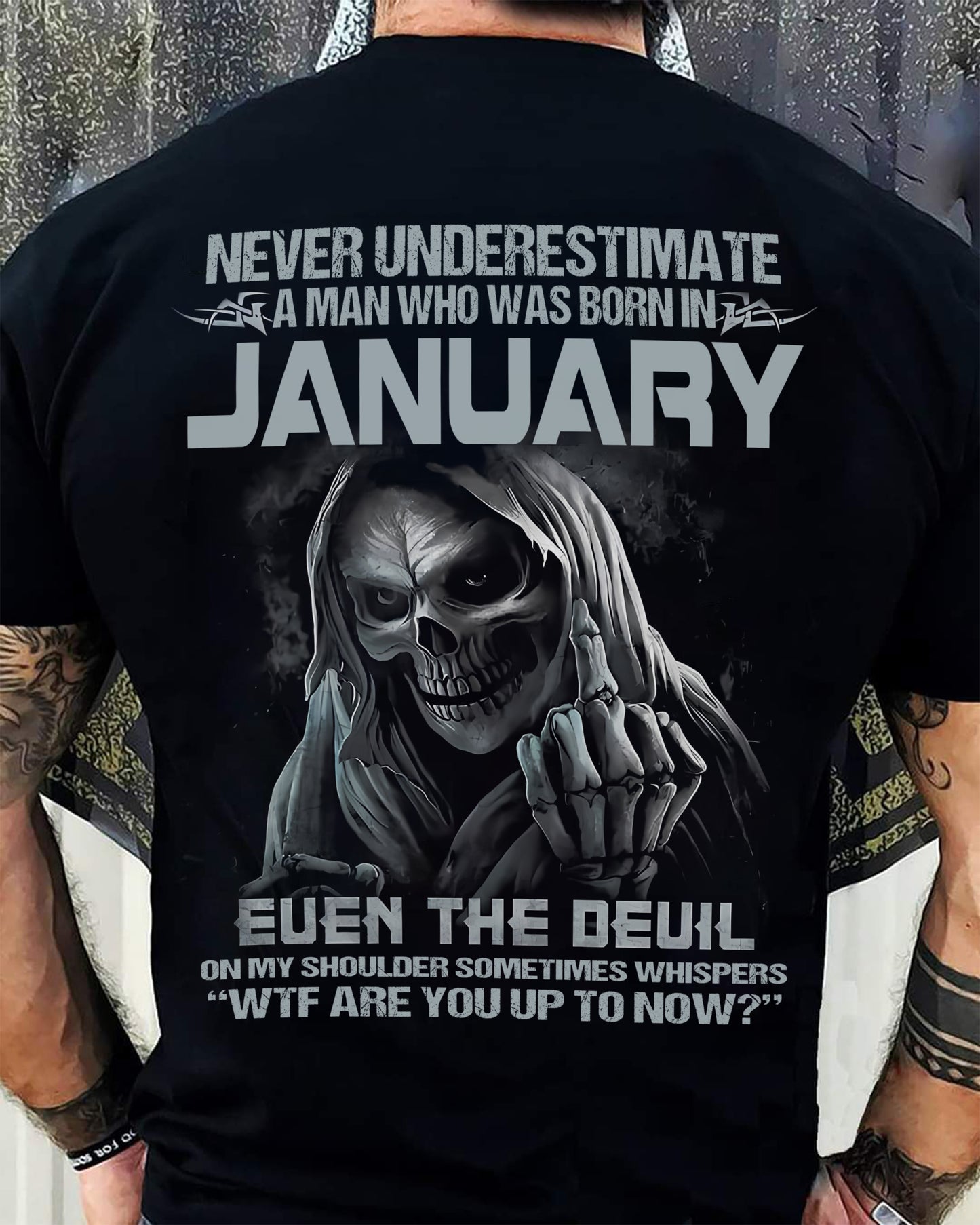 Never Underestimate a January Man Shirt - NTTD01 (SKU08-05-01)