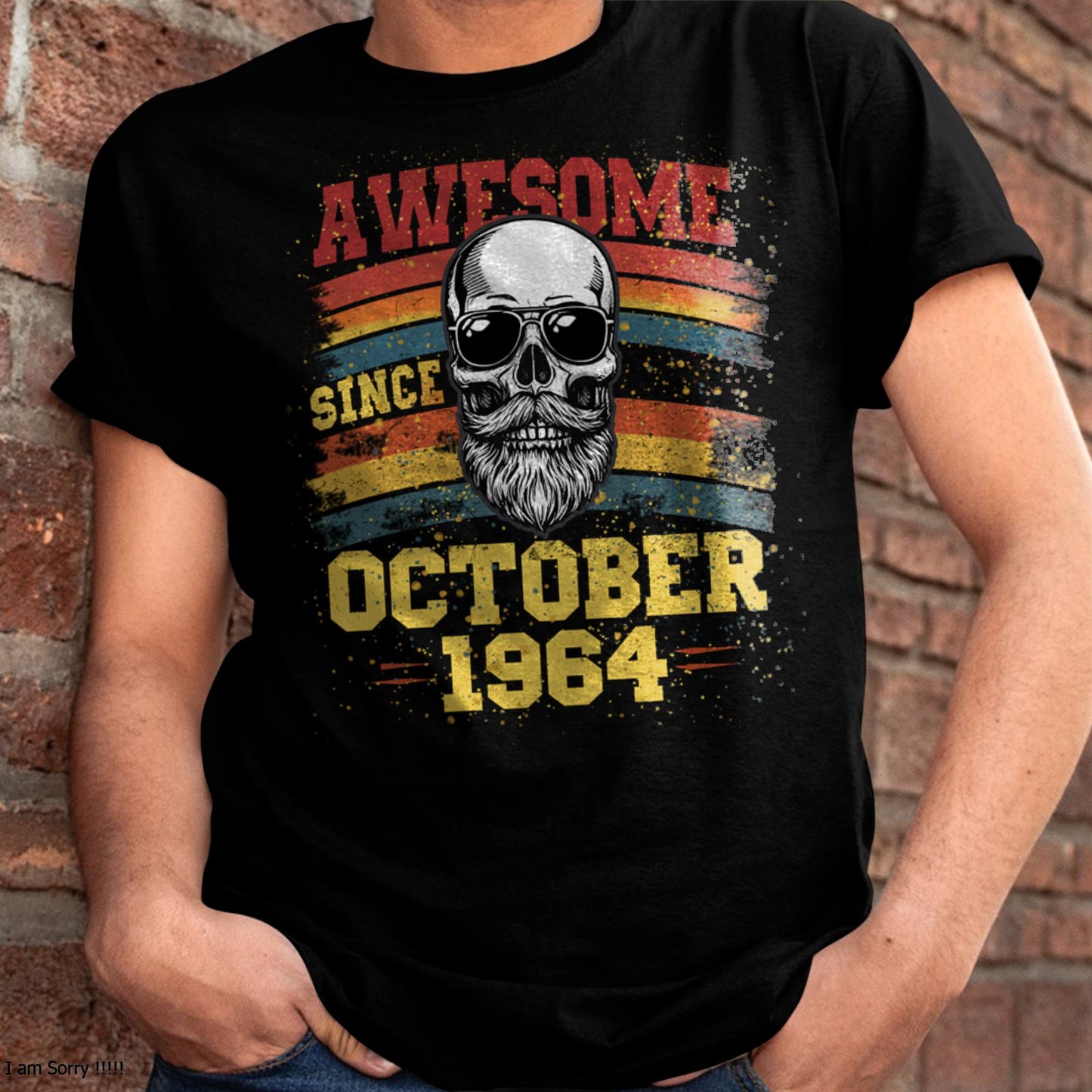 OCTOBER - AWESOME SINCE 1964 - BIRTHDAY T-SHIRT FOR MEN - NTTD10 (SKU26T-01218-10)