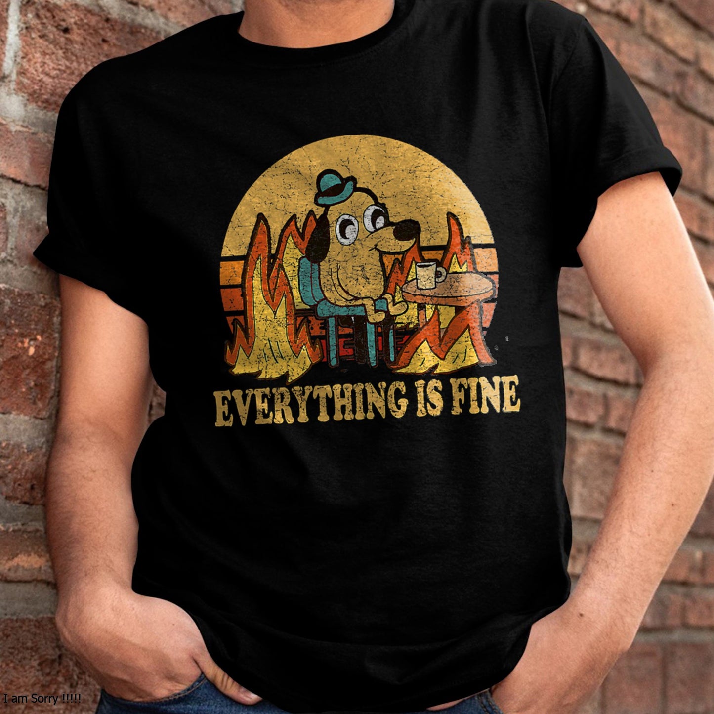 EVERYTHING IS FINE DOG DRINKING COFFEE BURNING MEME T-SHIRT - BIRTHDAY T-SHIRT FOR MEN - NTTD00 (SKU-MEME4)