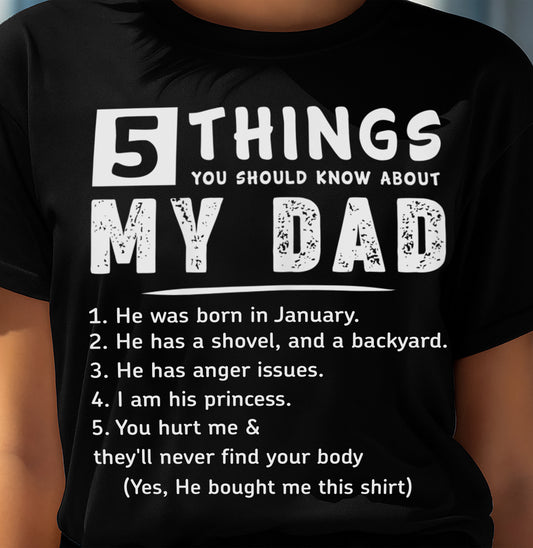 5 THINGS ABOUT MY DAD - PERFECT GIFT FOR YOUR DAUGHTER - GIFT FROM DAD - NTTD01 (SKU12-240-01)