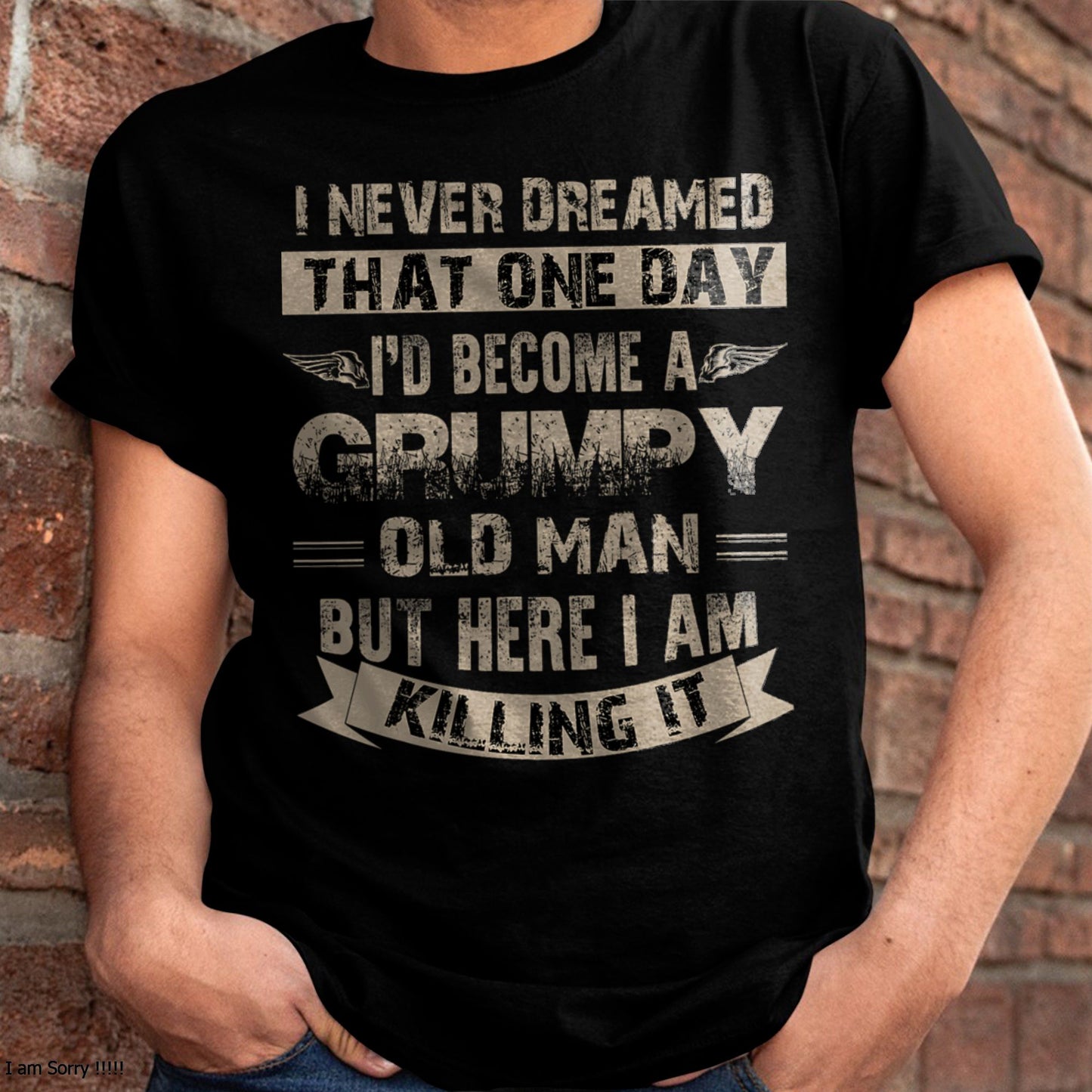 BECOME A GRUMPY OLD MAN - GIFT FOR MAN - NTTD00 (SKU8-GRUMPY1)