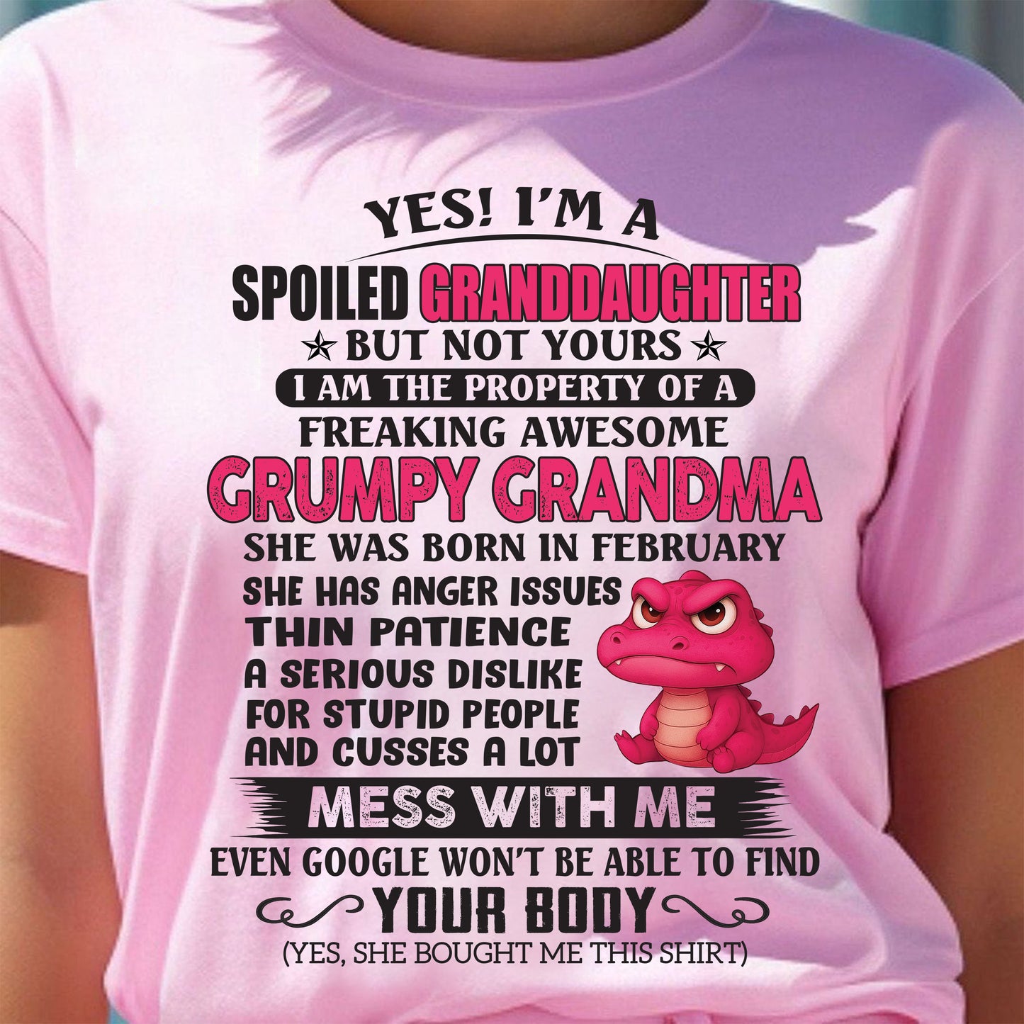 FEBRUARY - YES, I'M A SPOILED GRANDDAUGHTER - GIFT FROM GRANDMA - NTTD02 (SKU09-96-02)