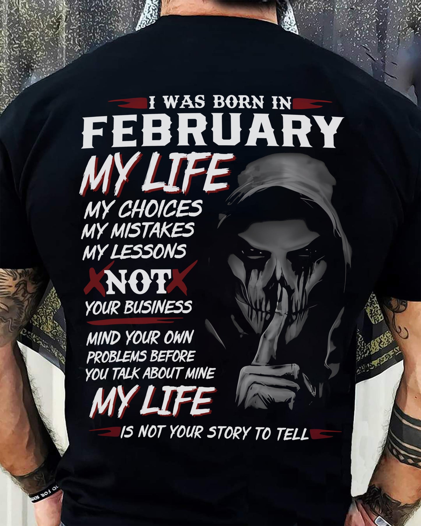 FEBRUARY - MY LIFE MY CHOICES - UNIQUE BIRTHDAY GIFT FOR MEN - NTTD02 (SKU08-36-02)