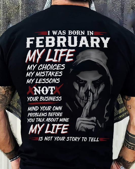 FEBRUARY - MY LIFE MY CHOICES - UNIQUE BIRTHDAY GIFT FOR MEN - NTTD02 (SKU08-36-02)