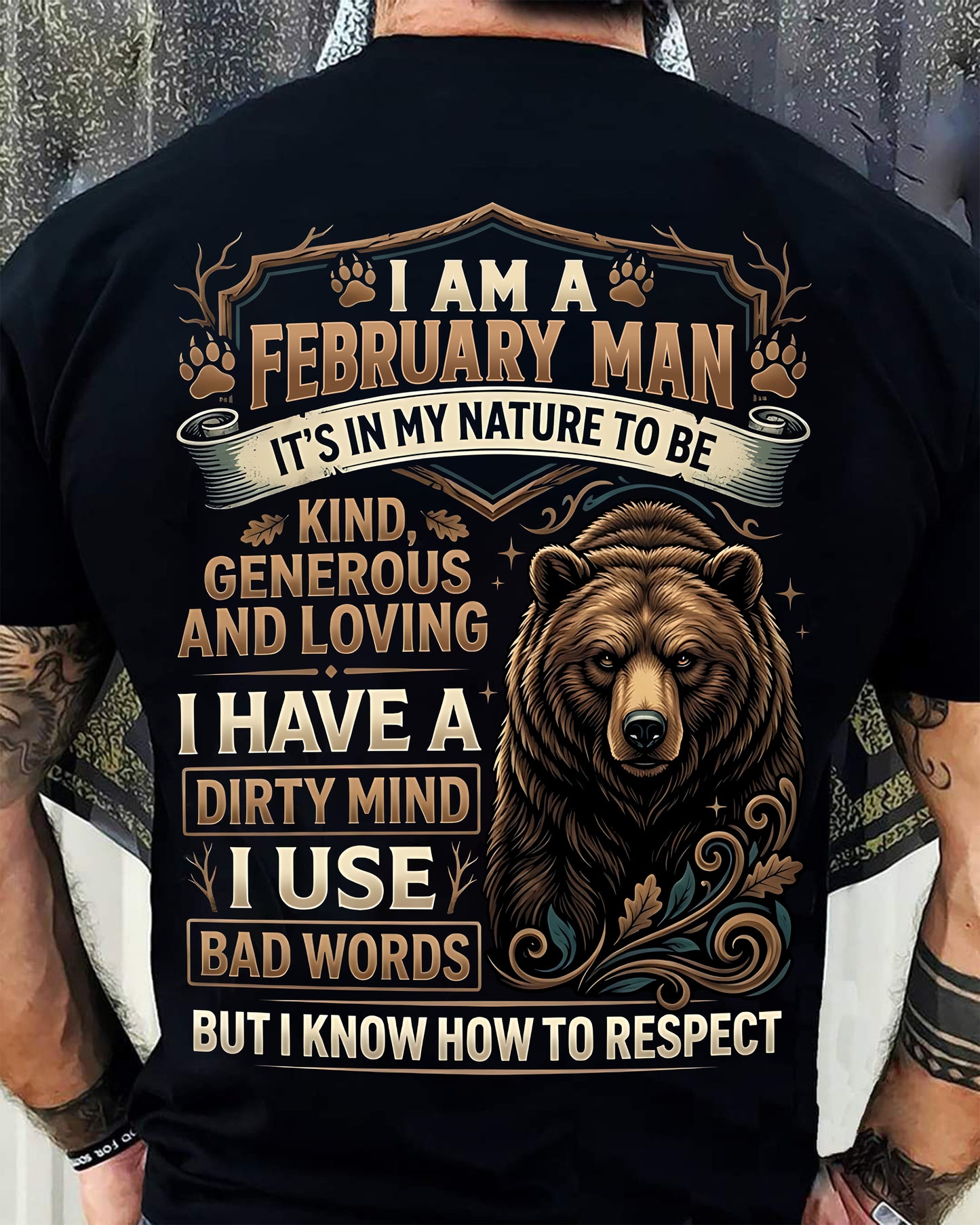 FEBRUARY - DIRTY MIND BUT KNOW HOW TO RESPECT - BIRTHDAY T-SHIRT FOR MEN - NTTD02 (SKU2604-105-02)