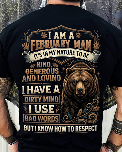 FEBRUARY - DIRTY MIND BUT KNOW HOW TO RESPECT - BIRTHDAY T-SHIRT FOR MEN - NTTD02 (SKU2604-105-02)