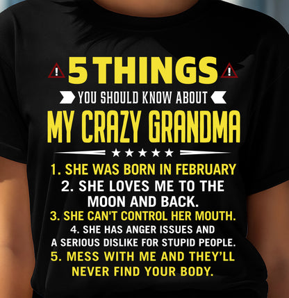 FEBRUARY - 5 THINGS YOU SHOULD KNOW ABOUT MY CRAZY GRANDMA - GIFT FROM GRANDMA - NTTD02 (SKU2606-19-02)