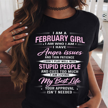 FEBRUARY - I AM WHO I AM - BIRTHDAY T-SHIRT FOR WOMEN - NTTD02 (SKU26T-01273-02)