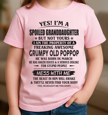 Spoiled Granddaughter of a Grumpy Poppop Shirt March Edition – From Grandpa to Granddaughter NTTD03 (SKU07-151)