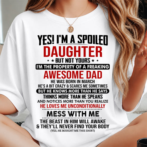 MARCH - YES! I'M A SPOILED DAUGHTER - GIFT FROM DAD - NTTD03 (SKU2607-257-03)