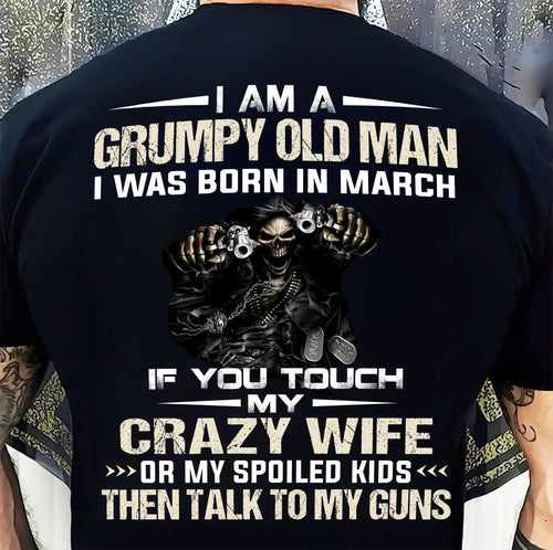 MARCH - DON'T TOUCH MY WIFE OR KIDS - BIRTHDAY T-SHIRT FOR MEN - NTTD03 (SKU10-54-03)