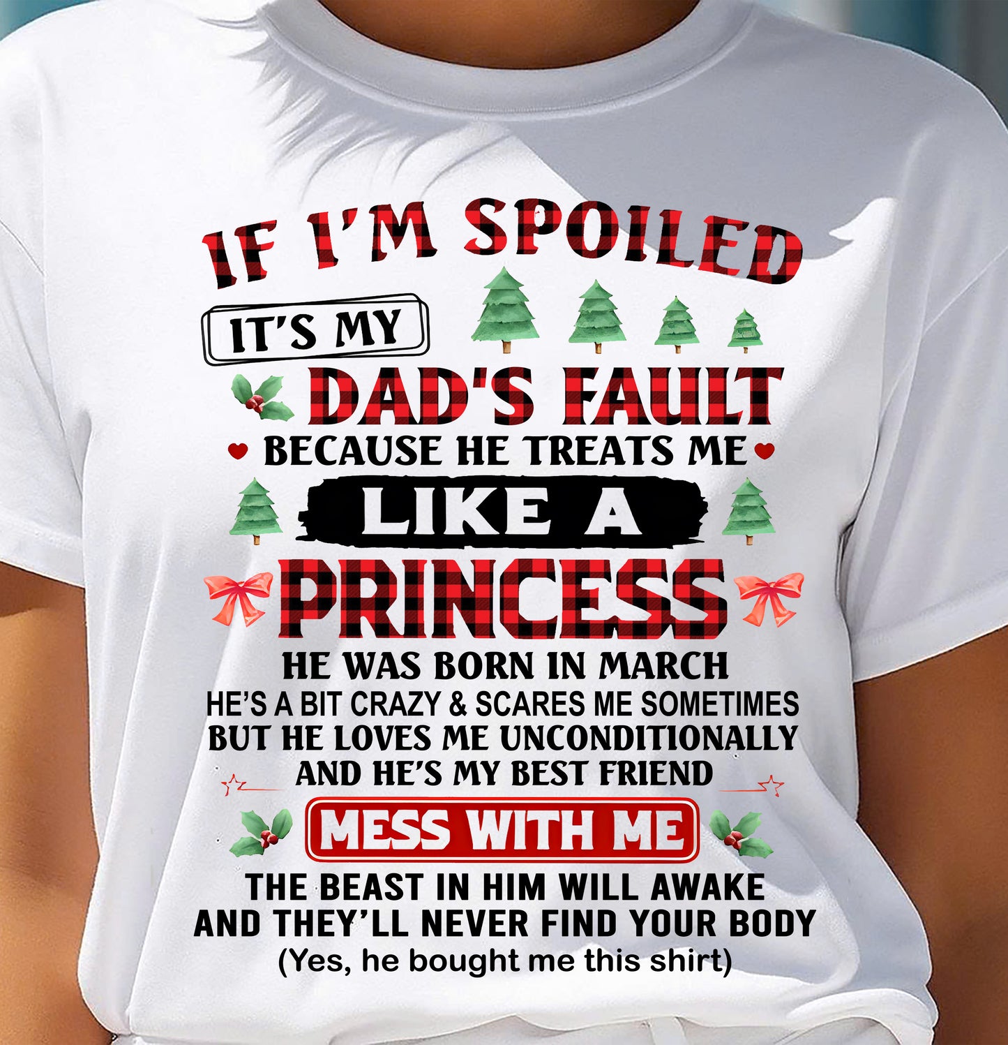 MARCH - TO MY DAUGHTER - SPOILED DAUGHTER - PERFECT CHRISTMAS GIFT FOR DAUGHTER - GIFT FROM DAD - NTTD03 (SKU11-17-03)