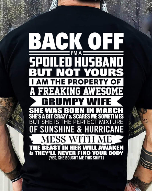 MARCH - BACK OFF! I'M A SPOILED HUSBAND - GIFT FROM WIFE - NTTD03 (SKU2604-320-03)