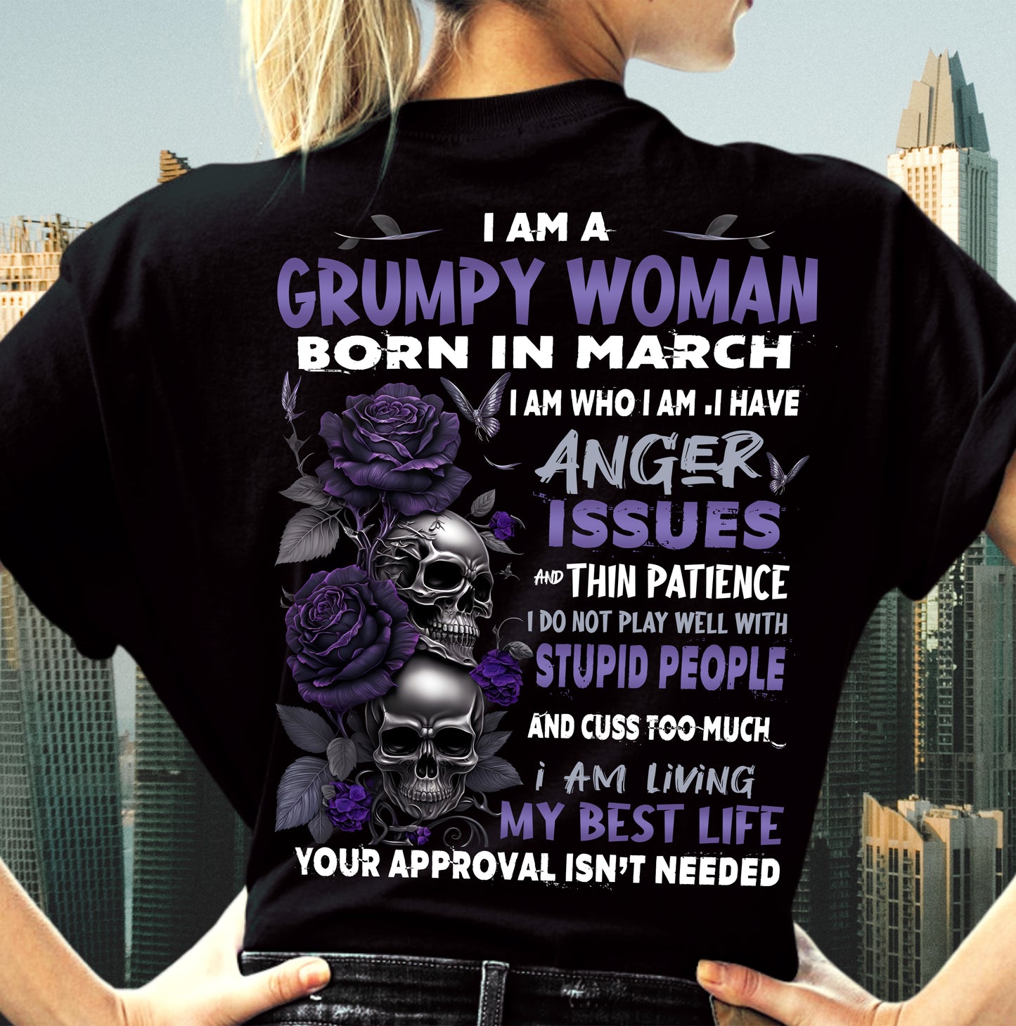 MARCH - GRUMPY WOMAN - BIRTHDAY GIFT FOR WOMEN - NTTD03 (SKU10-08-03)