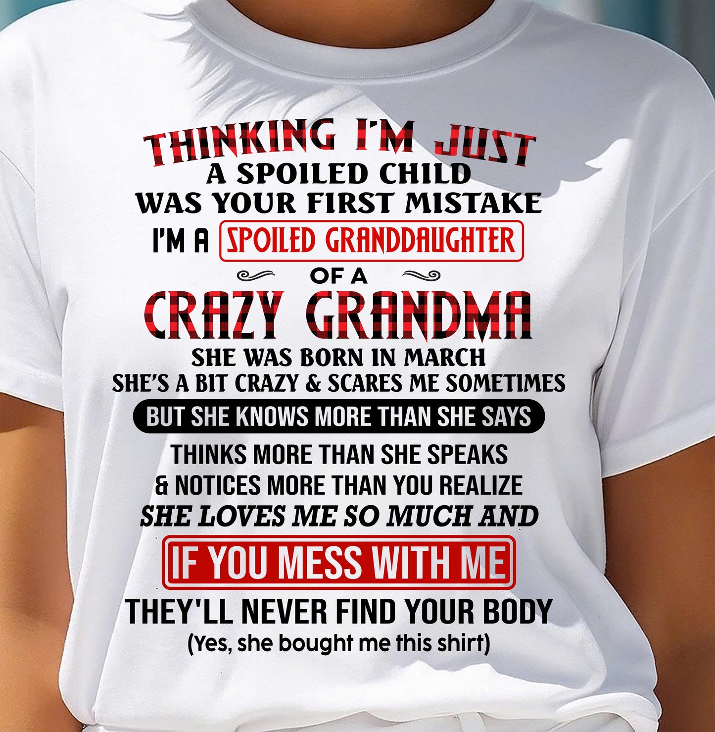 MARCH - SPOILED GRANDDAUGHTER OF A CRAZY GRANDMA - GIFT FROM GRANDMA - NTTD03 (SKU2604-298-03)
