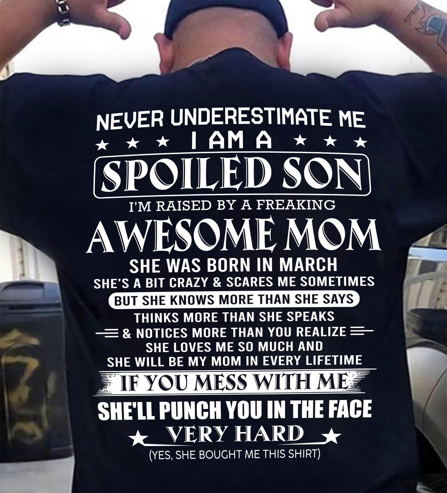 MARCH - SPOILED SON OF AWESOME MOM - GIFT FROM MOM - NTTD03 (SKU10-47-03)