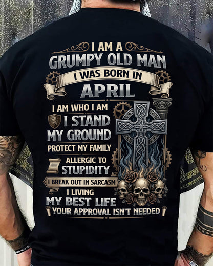 APRIL - GRUMPY OLD MAN - BIRTHDAY T-SHIRT FOR MEN - NTTD04 (SKU2604-39-04)