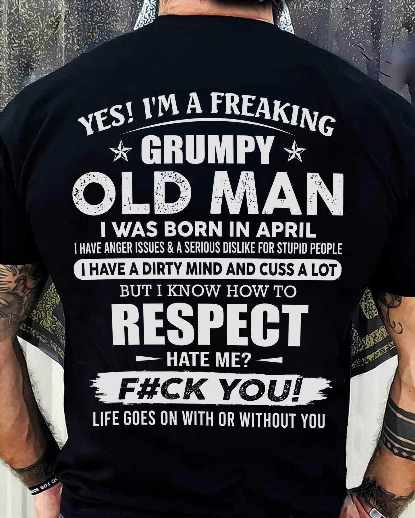 APRIL - FREAKING GRUMPY OLD MAN - BIRTHDAY GIFT FOR MEN - NTTD04 (SKU09-04-04)