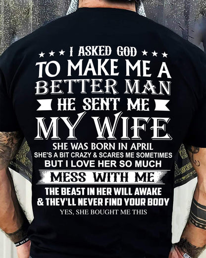 APRIL - ASKED GOD TO BE A BETTER MAN - GIFT FROM WIFE - NTTD04 (SKU10-109-04)