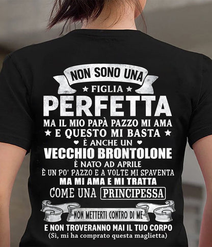 APRILE - NON SONO UNA FIGLIA PERFETTA MA IL MIO PAPÀ PAZZO MI AMA - REGALO DA PAPÀ - NTTD04 (SKU2605-199-04)