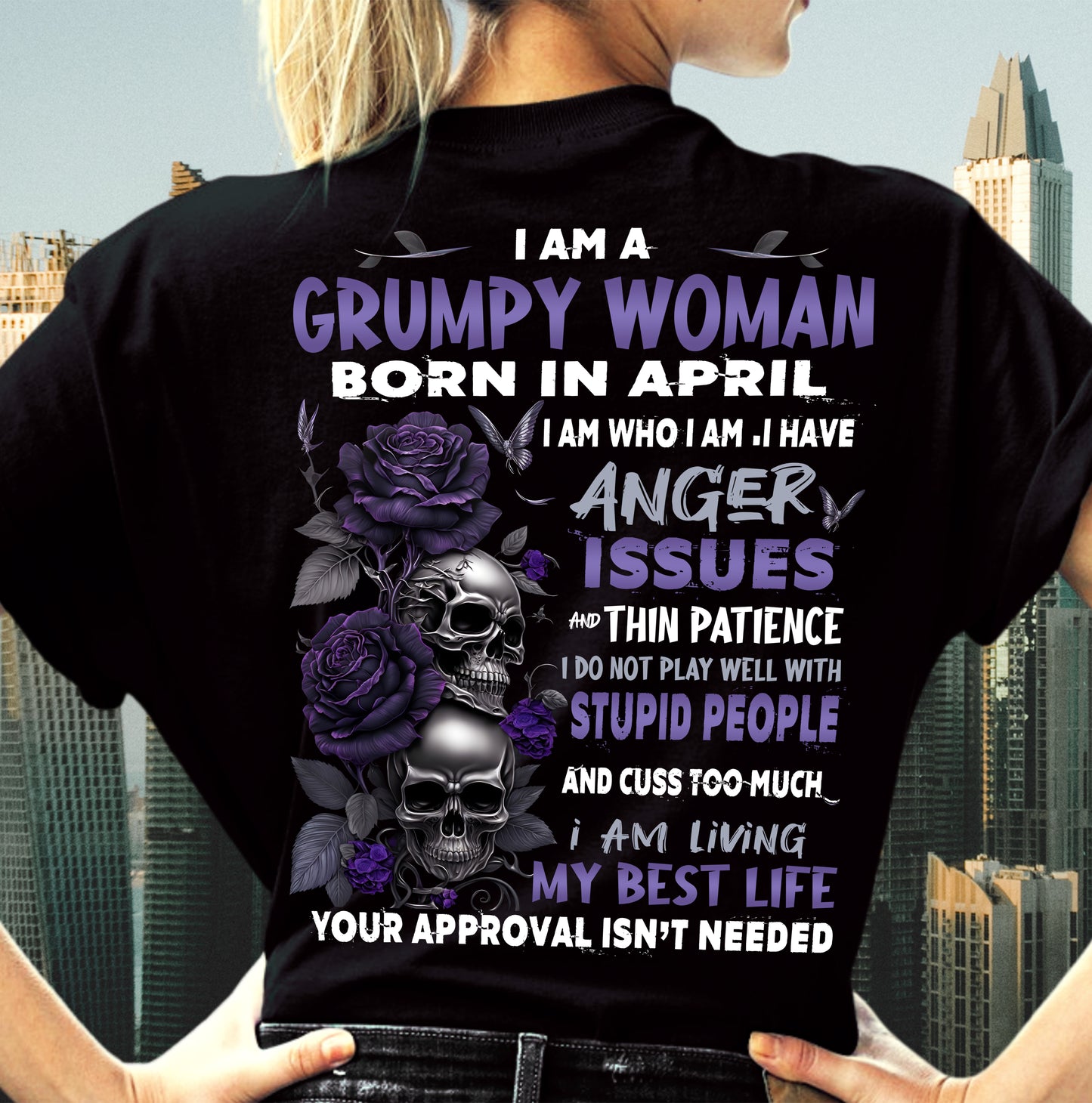 APRIL - GRUMPY WOMAN - BIRTHDAY GIFT FOR WOMEN - NTTD04 (SKU10-08-04)