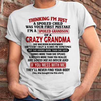 I'M A SPOILED GRANDSON OF A CRAZY GRANDMA - From Grandma - NTTD11 (SKU-GMS1-NTT11)