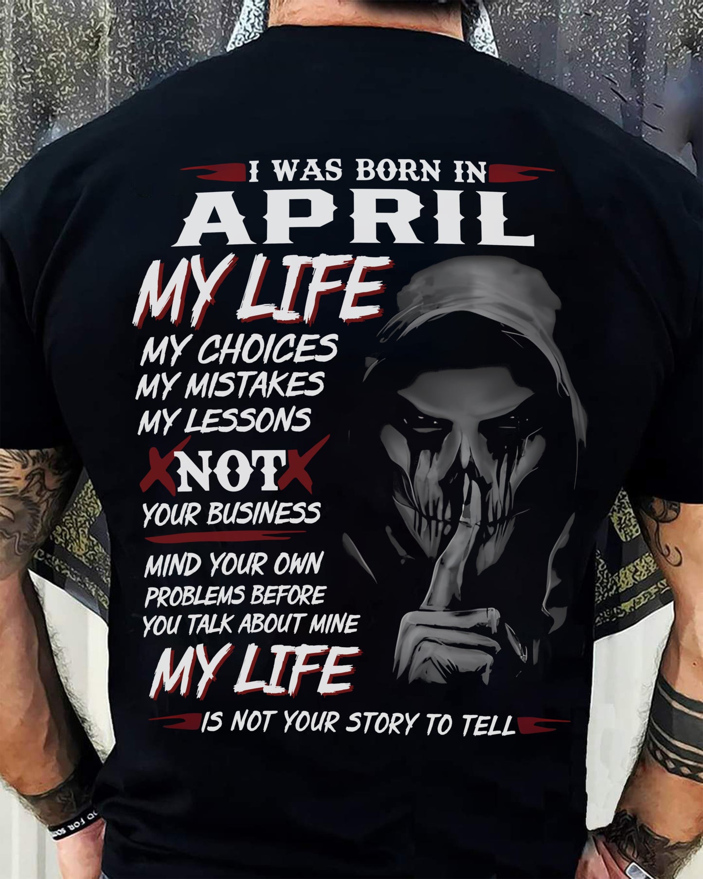 APRIL - MY LIFE MY CHOICES - UNIQUE BIRTHDAY GIFT FOR MEN - NTTD04 (SKU08-36-04)