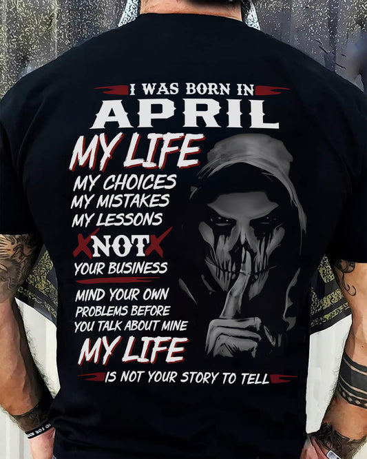 APRIL - MY LIFE MY CHOICES - UNIQUE BIRTHDAY GIFT FOR MEN - NTTD04 (SKU08-36-04)
