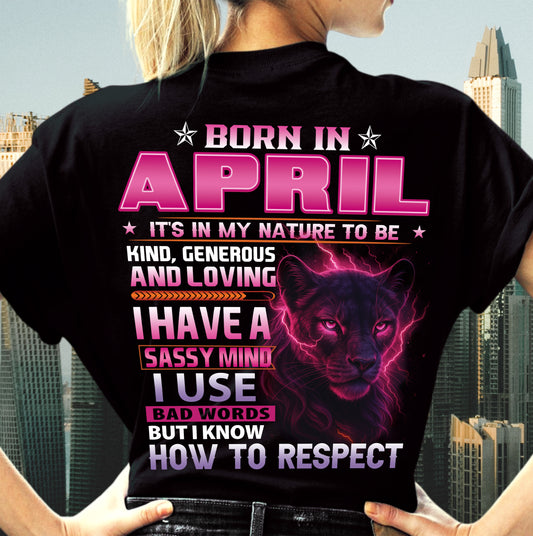 APRIL - I HAVE A SASSY MIND - BIRTHDAY GIFT FOR WOMEN - NTTD04 (SKU09-24-04)