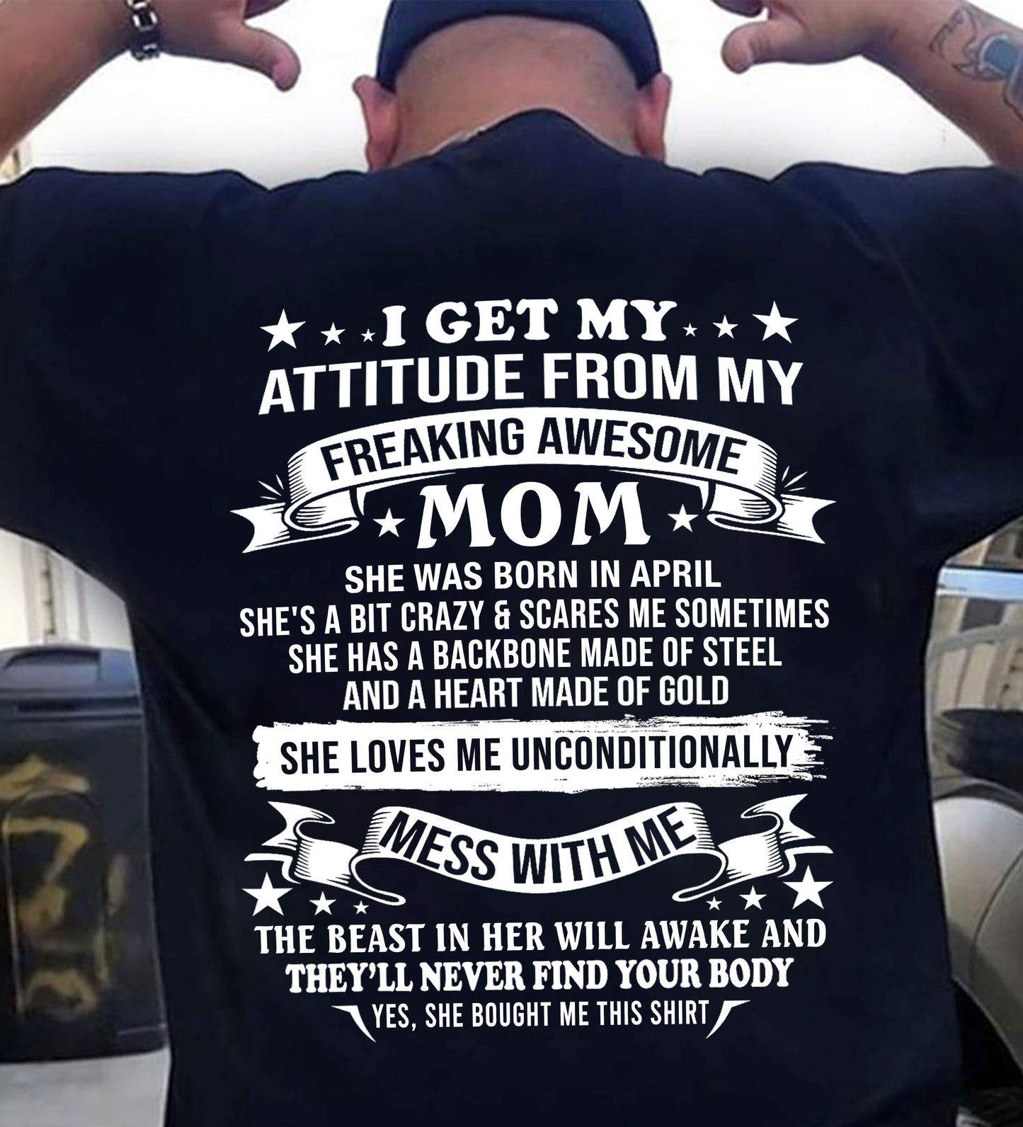 APRIL - I GET MY ATTITUDE FROM MY FREAKING AWESOME MOM - GIFT FROM MOM - NTTD04 (SKU2603-114-04)