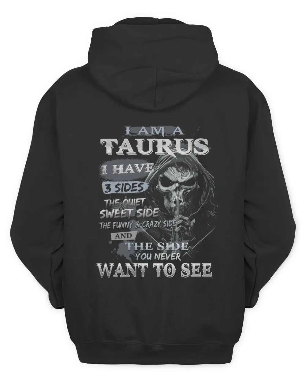 TAURUS - I HAVE 3 SIDES - BIRTHDAY T-SHIRT FOR MEN