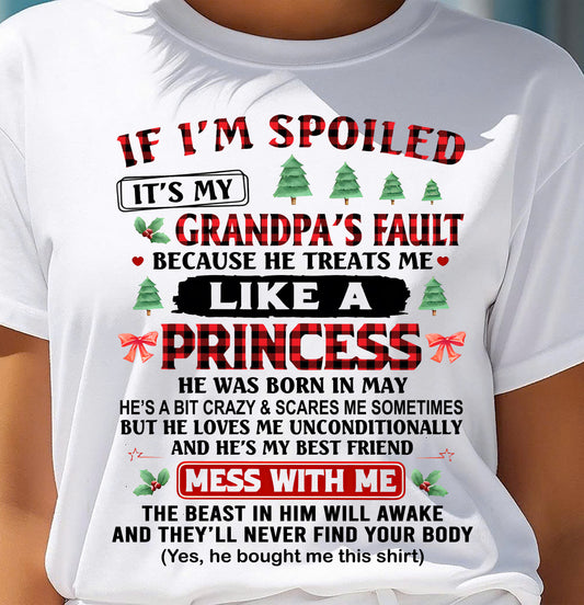 MAY - SPOILED GRANDDAUGHTER - PERFECT CHRISTMAS GIFT FOR GRANDDAUGHTER - GIFT FROM GRANDPA - NTTD05 (SKU10-180-05)