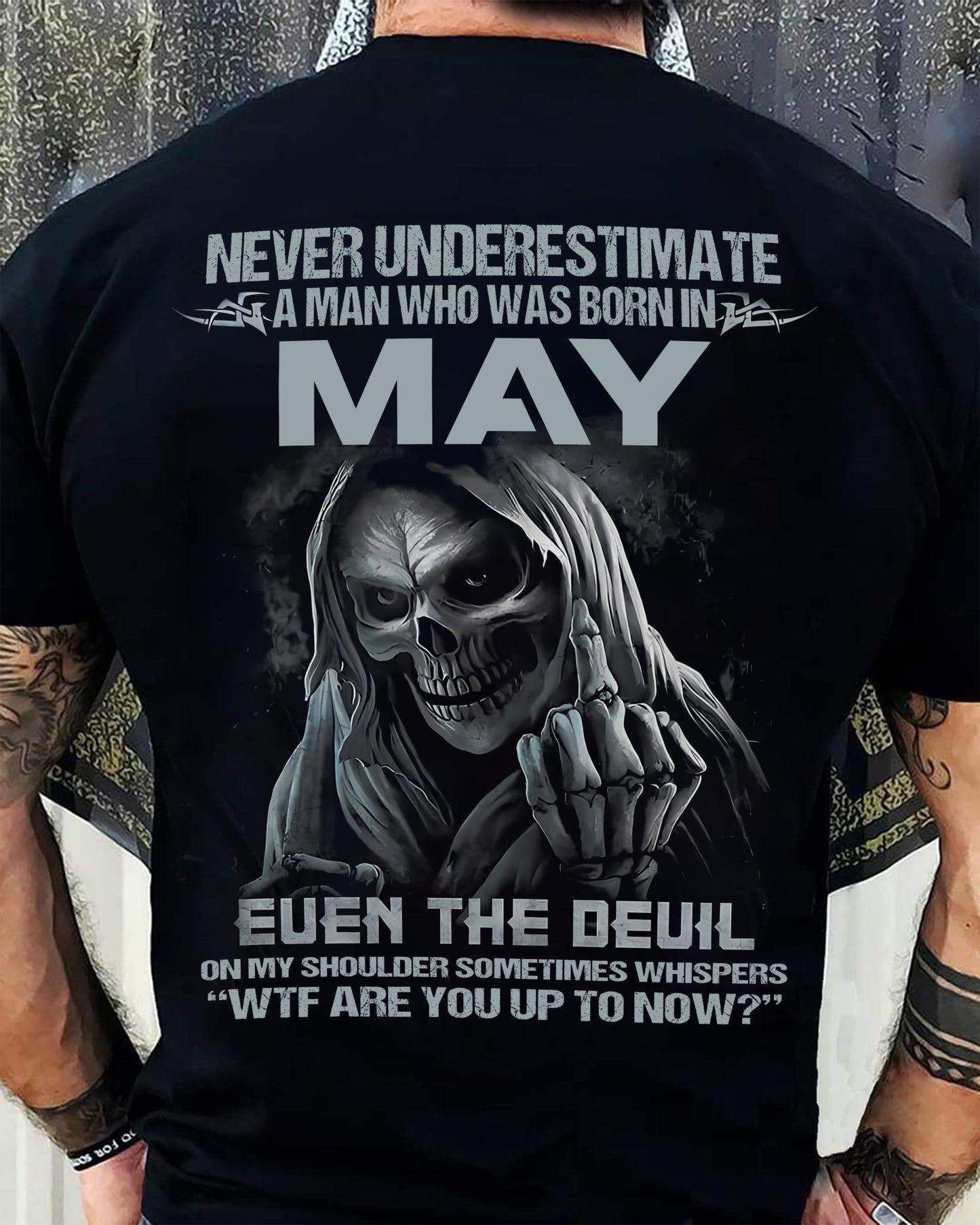 Never Underestimate a May Man Shirt - NTTD05 (SKU08-05-05)