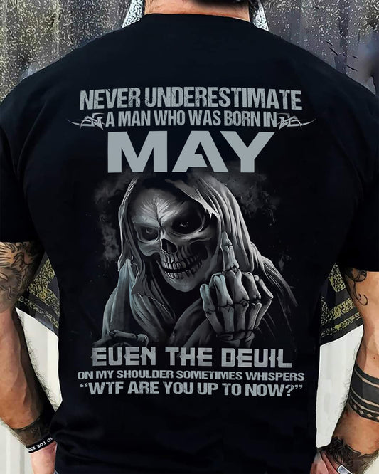 Never Underestimate a May Man Shirt - NTTD05 (SKU08-05-05)