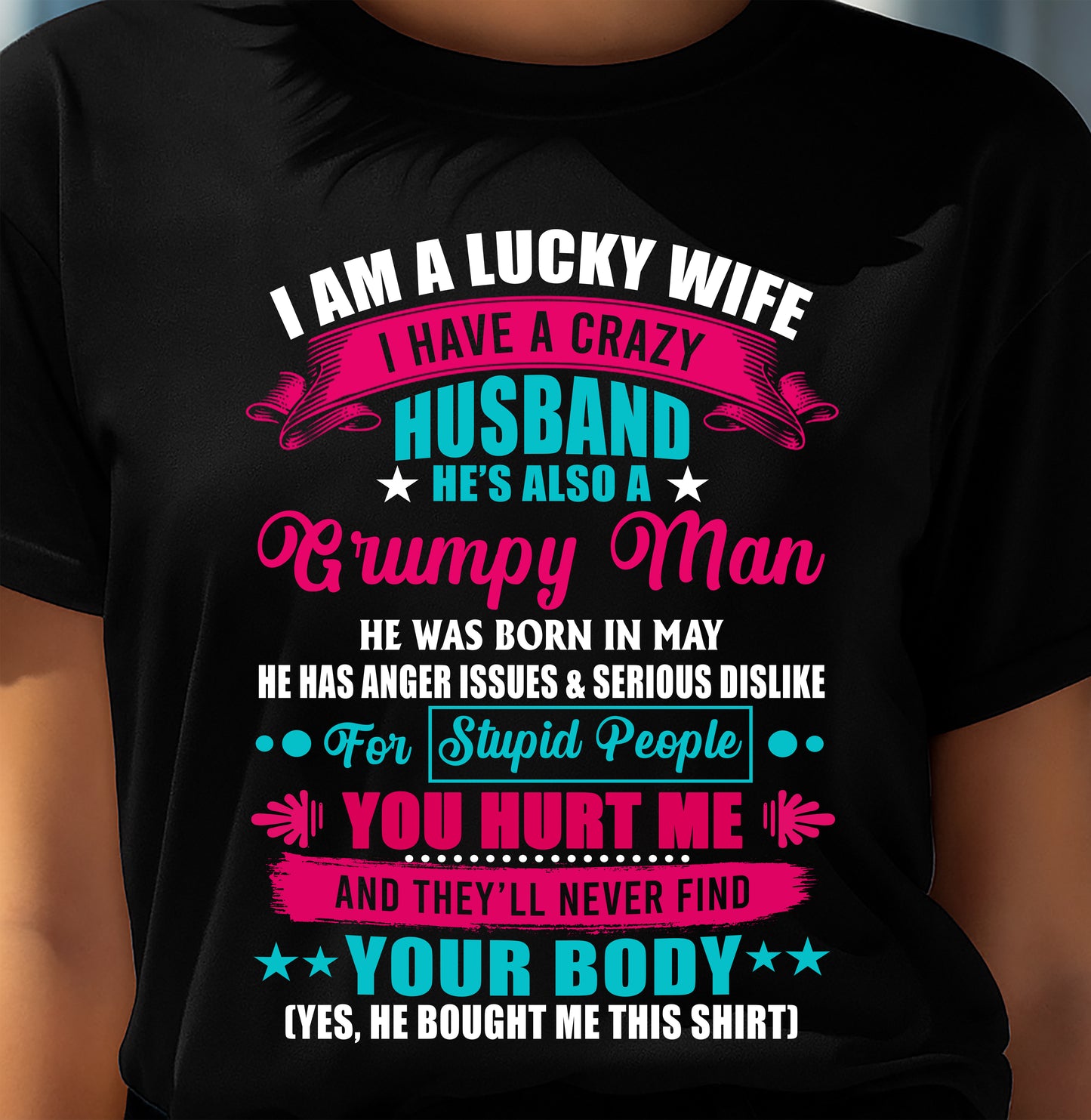 MAY - PERFECT T-SHIRT FOR MY LUCKY WIFE - GIFT FROM HUSBAND - NTTD05 (SKU26T-01105-05)