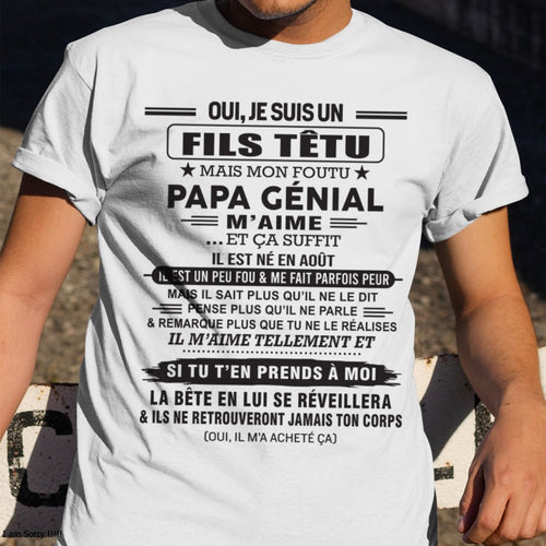 AOÛT - Oui, je suis un garçon têtu – T-shirt | Cadeau d’anniversaire de papa pour son fils - nttd08 / fr08 (SKU12-260-08)