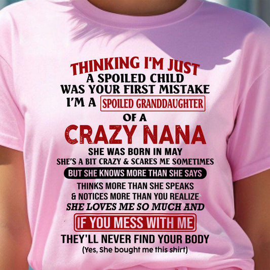 SPOILED GRANDDAUGHTER OF A CRAZY NANA T-SHIRT May Edition – From grandma to granddaughter - NTT05 (SKU07-129-05)