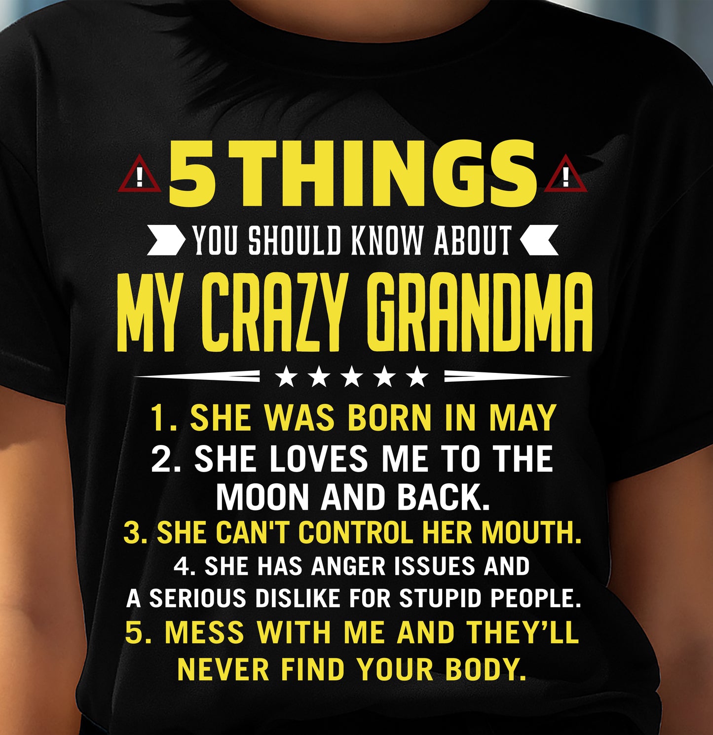MAY - 5 THINGS YOU SHOULD KNOW ABOUT MY CRAZY GRANDMA - GIFT FROM GRANDMA - NTTD05 (SKU2606-19-05)
