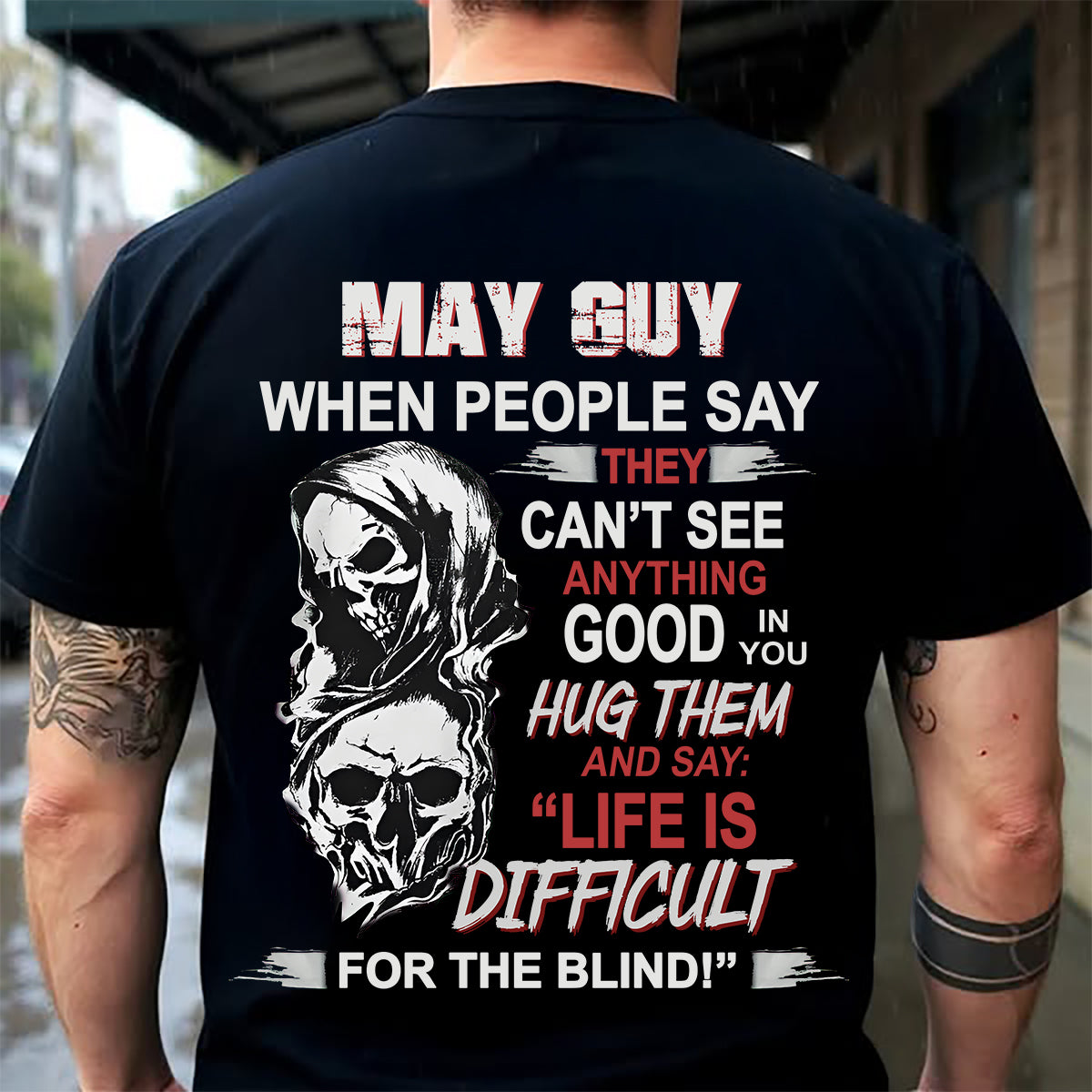 MAY - HUG THEM AND SAY... - BIRTHDAY T-SHIRT FOR MEN - NTTD05 (SKU12-253-05)