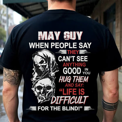 MAY - HUG THEM AND SAY... - BIRTHDAY T-SHIRT FOR MEN - NTTD05 (SKU12-253-05)