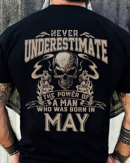 MAY - NEVER UNDERESTIMATE - UNIQUE BIRTHDAY GIFT FOR MEN - NTTD05 (SKU08-60-05)